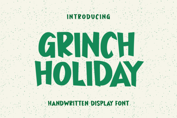 Grinch Holiday Font for Joyful Seasonal Campaigns