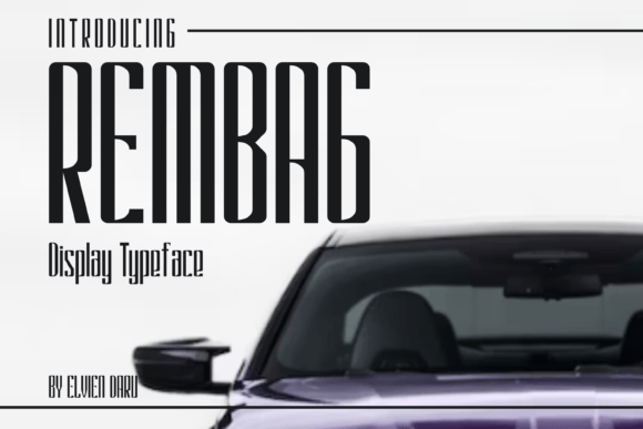 Rembag: A Display Font Designed for Campaign Impact